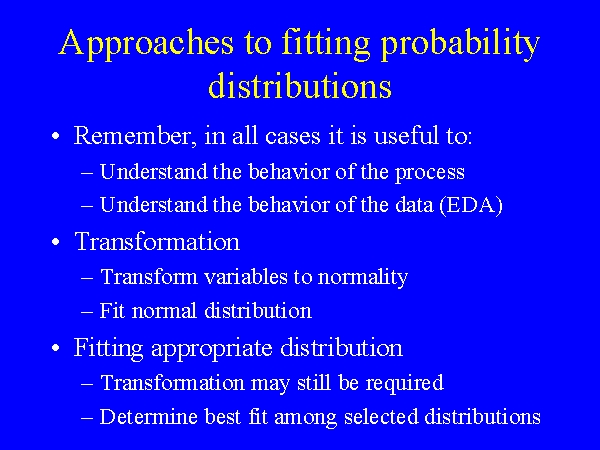 Approaches to fitting probability distributions